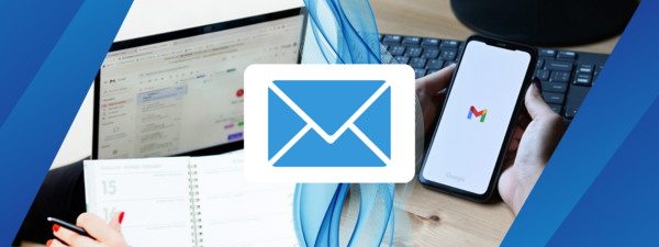 Blue envelope at the center and in the background, there is an open laptop showing a Gmail inbox, a woman holding a planner notebook, and a hand holding a smartphone with the Gmail logo