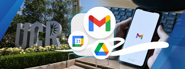 Gmail, Google Drive, and Google Calendar logos with a smartphone and the UCR logo in the background