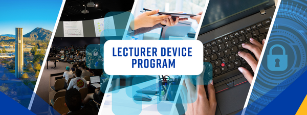 Banner graphic: LECTURER DEVICE PROGRAM, campus, classroom, devices, and security padlock.