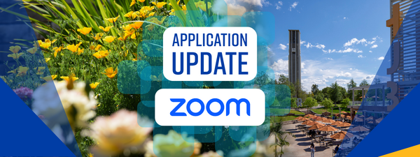 Collage with flowers, UCR bell tower, and campus buildings. Overlaid graphic: 'Application Update', 'Zoom' logo.